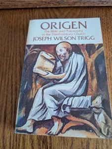 ORIGEN: THE BIBLE AND PHILOSOPHY IN THE THIRD-CENTURY By Joseph Wilson Trigg - Bild 1 von 9