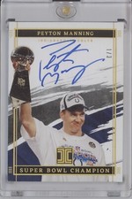 PEYTON MANNING 2022 PANINI IMPECCABLE SUPER BOWL CHAMPION ON CARD AUTO XLI 1/3