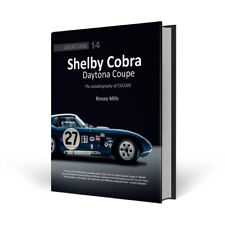 Shelby Cobra Daytona Coupe The Autobiography of Csx2300 by Rinsey Mills (englis
