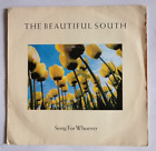 THE BEAUTIFUL SOUTH : Song For Whoever / Straight in at 37 7&quot; 45T Holland 1989