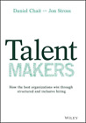 Daniel Chait Jon Stross Talent Makers (Relié)