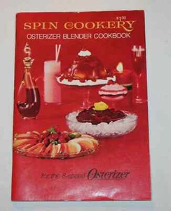 1969 Spin Cookery Osterizer Blender Cookbook for the 8-speed Osterizer - Bild 1 von 1
