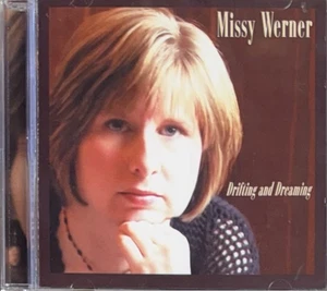 MISSY WERNER - Drifting and Dreaming (CD, 2009) - Bild 1 von 2