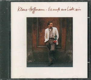 KLAUS HOFFMANN "Es muß aus Liebe sein" CD-Album - Imagen 1 de 2