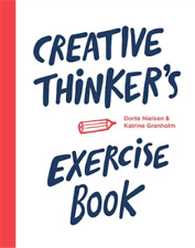 Katrine Granholm Dorte Nie Creative Thinker’s Exercise  (Paperback) (UK IMPORT)