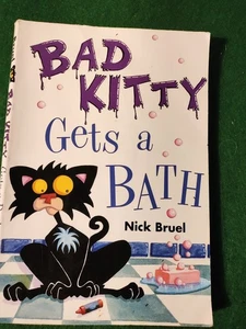Bad Kitty Gets a Bath - paperback Bruel, Nick - Picture 1 of 3