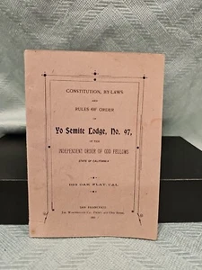 Yo Semite Lodge No. 97 Constitution,  By-Laws I.O.O.F, Big Oak Flat Cal. 1901 - Picture 1 of 8