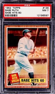 1962 TOPPS BABE RUTH SPECIAL - THE BABE HITS 60 HOME RUNS - #139 - PSA 7 NM - Picture 1 of 2