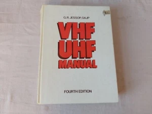 VHF / UHF Manual Fourth Edition - 4th Ed - G R Jessop - Hardback - Imagen 1 de 6