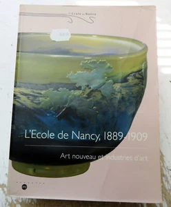 ART NOUVEAU/ECOLE DE NANCY 1889-1909/INDUSTRIES D'ART/ED RMN/1999/CATALOGUE EXPO - Picture 1 of 1