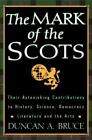 Mark of the Scots - by Bruce, Duncan A.