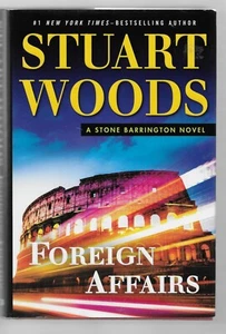 A Stone Barrington Novel Ser.: Foreign Affairs by Stuart Woods (2015, Hardcover) - Imagen 1 de 2