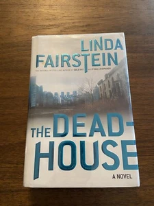 SIGNED The Dead House By Linda Fairstein 1st Printing 1st Edition 2001 Hardcover - Picture 1 of 12
