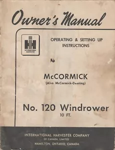 International McCormick IH N0. 120 10 Ft Windrower Operator's Setting Up Manual - Picture 1 of 2