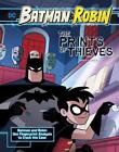 The Prints of Thieves: Batman & Robin Use Fingerprint Analysis to Crack the Case