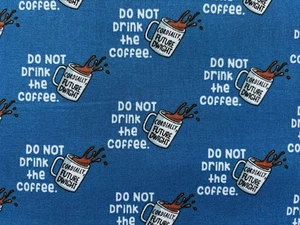 Telas Camelot RARAS THE OFFICE FUTURE DWIGHT DON’T DRINK THE COFFEE Algodón FQ - Imagen 1 de 4