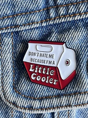 Don’t Hate Me Because I’m A Little Cooler Enamel Pin - Excellent Condition - Изображение 1 из 4