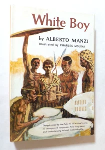 White Boy  *Stated 1st Edition*  (HC/DJ, 1963, Macmillan) Ills Charles Molina VG - Picture 1 of 7