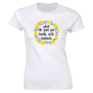 When Life Gives You Lemons Make Lemonade Motivational T-Shirt for Women - Picture 1 of 2