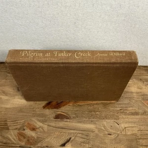 Pilgrim At Tinker Creek Annie Dillard 1974 1st Print Harper's Pulitzer Prize - Picture 1 of 10