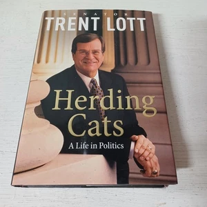 Herding Cats A Life in Politics Senator Trent Lott HC 1st Ed 2005 Reagan Books - Bild 1 von 6