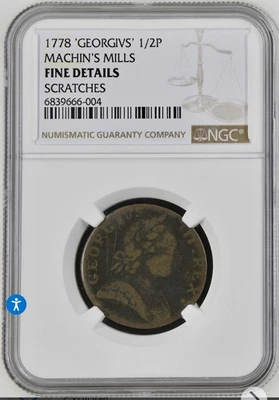 1778 ‘Georgeivs’ NGC Fine Details Machin's Mills Halfpenny Colonial Coin - Image 1 of 2