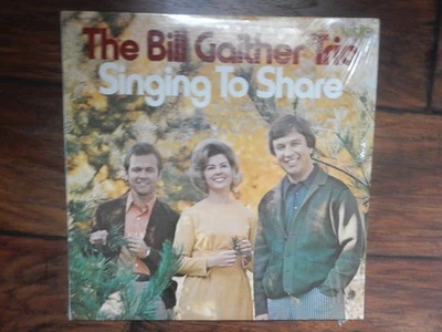 The Bill Gaither Trio Singing to Share -LP-R1240-Open shrink on Jacket - Image 1 of 2