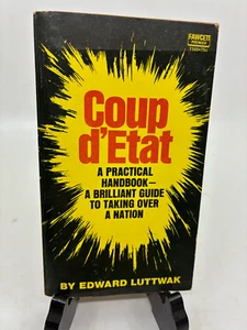 Coup d'État Handbook – Luttwak's Analysis of Government Overthrows - Picture 1 of 3