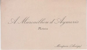 Visitenkarte von Alexander MARCAILHOU d'AYMERIC, Notar in Mirepoixc (Ariège). - Bild 1 von 1