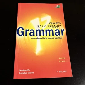 PASCAL'S BASIC PRIMARY GRAMMAR: CONCISE GUIDE TO MODERN GRAMMAR by P. WALKER NEW - Picture 1 of 2