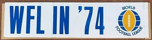 Original 1974 World Football League 15 x 3 3/4" Bumper Sticker WFL - Picture 1 of 2