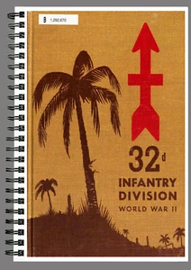 The 32d Infantry Division IN World War II Reprint Book On Papier English - Bild 1 von 5