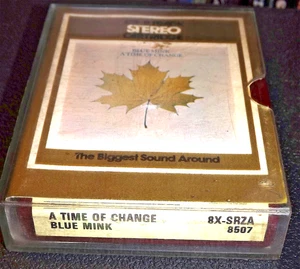 BLUE MINK - A Time of Change --- 8 track cartridge tape 1972 - 8X0SRZA8507 - Picture 1 of 4