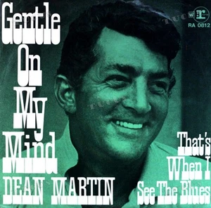 Dean Martin - Gentle On My Mind / That's When I See The Blues 7" (VG/VG) .* - Picture 1 of 1