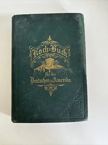 RAR Kochbuch für die Deutschen in Amerika 1879 Davidis - German Cookbook Antique - Picture 1 of 11