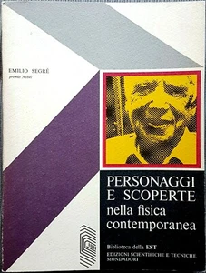 E. Segrè, Personaggi e scoperte nella fisica contemporanea, Ed. Mondadori, 1976 - Picture 1 of 1