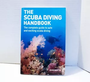 The Scuba Diving Handbook John Bantlin Paperback Illustrated Water Sports NEW - Picture 1 of 9