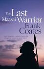 The Last Maasai Warrior Frank Coates Paperback Book