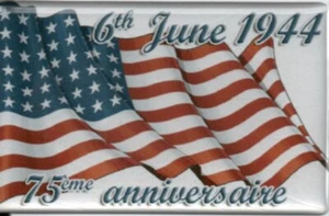  WW2 - Magnet - 75° anniversaire débarquement - Drapeau américain - Imagen 1 de 1