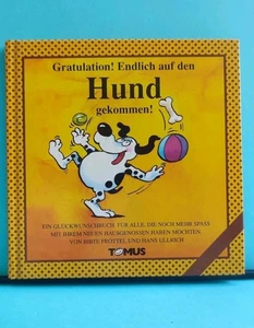 Gratulation! Endlich auf den Hund gekommen! : ein Glückwunschbuch für alle, die  - Bild 1 von 2