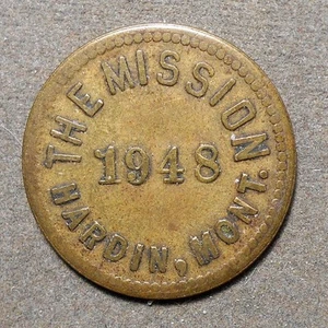 Hardin, Mont., The Mission, 1948 Good For 10c In Trade. Brass, 25mm - Picture 1 of 2
