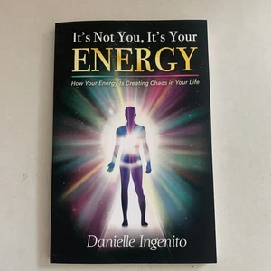 It's Not You, It's Your Energy Danielle Ingenito Paperback Book New - Bild 1 von 10