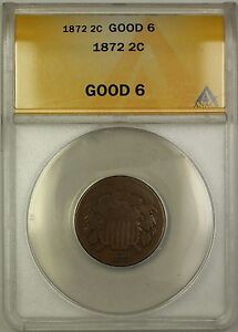 1872 Two Cent Piece 2c ANACS G-6 (Better Coin) *Key Date*