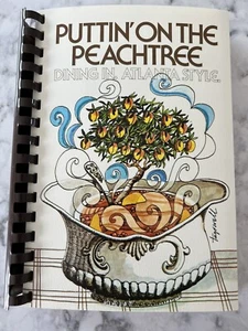 Vintage Puttin’ on the Peachtree Cookbook 1984 Junior League DeKalb Georgia - Picture 1 of 9