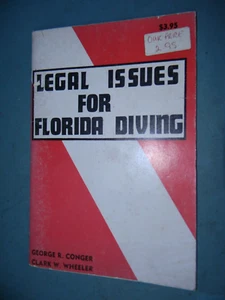 197 Book Vintage  Scuba - Legal Issues for Florida Diving by Conger & Wheeler - Bild 1 von 10