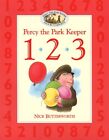 Learn With Percy - 1-2-3 (Percy the Park Keeper) by Butterworth, Nick Paperback