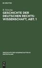 `Stintzing, R.` `Geschichte Der Deutschen Rechtswissenschaft, Abt. 1` Hbook Neuf
