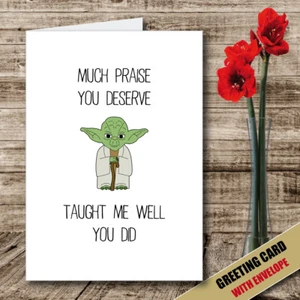 Star Wars TEACHER Card Yoda Taught me well Nursery School Thank you Funny 116 - Picture 1 of 3