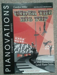 Pianovations Under The Big Tob By Carolyn Miller Early to Mid Elementary Piano - Picture 1 of 1
