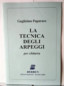 PAPARARO La tecnica degli arpeggi per chitarra Spartito Metodo, Ed. Berben Nuovo - Foto 1 di 1
